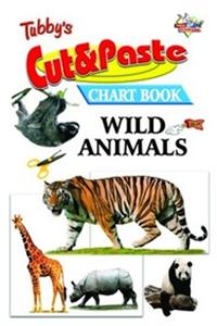 Tubbys Cut & Paste Chart Book Wild Animals