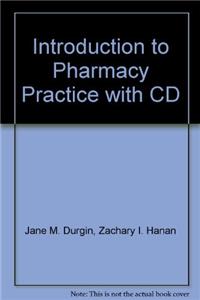 Introduction To Pharmacy Practice {with Cd-rom}