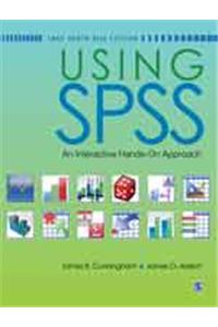 Using SPSS: An Interactive Hands-On Approach