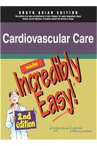 Made Incredibly Easy: Cardiovascular Care