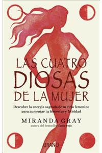 Cuatro Diosas de la Mujer, Las