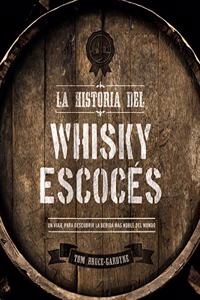 La historia del whisky escoces