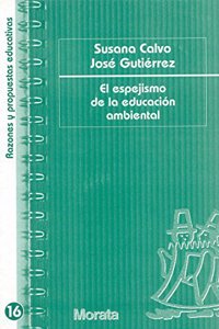 El espejismo de la educacion ambiental
