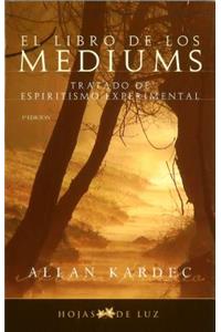 Libro de Los Mediums, El