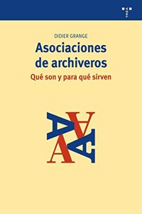 Asociaciones de archiveros: Que son y para que sirven