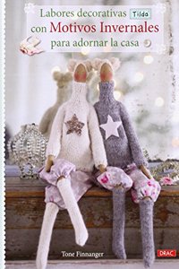 Labores decorativas Tilda con motivos invernales para decorar la casa