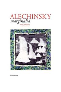 Pierre Alechinsky: Marginalia