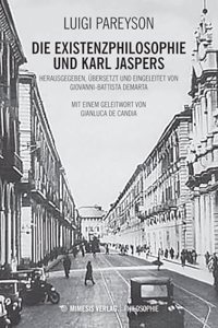 Die Existenzphilosophie und Karl Jaspers