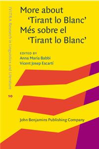 More about 'Tirant lo Blanc' / Més sobre el 'Tirant lo Blanc'