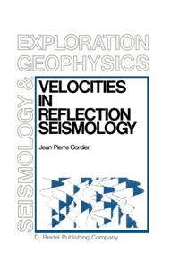 Velocities in Reflection Seismology