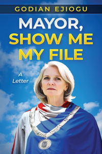 Mayor, Show Me My File