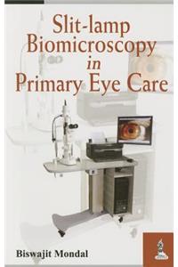 Slit-Lamp Biomicroscopy in Primary Eye Care