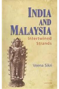 India and Malaysia: Interwined Strands