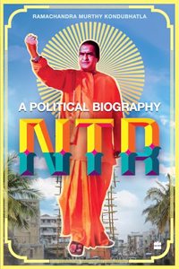 NTR : A Political Biography