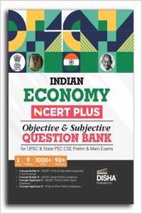 Indian Economy NCERT PLUS Objective & Subjective Question Bank for UPSC & State PSC CSE Prelim & Main Exams 2nd Edition