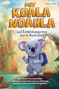 Mit Koala Noahla auf Entdeckungsreise durch Australien