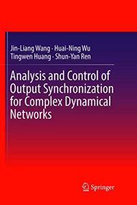 Analysis and Control of Output Synchronization for Complex Dynamical Networks