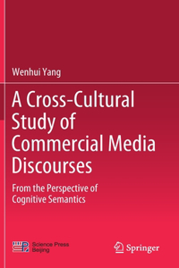 A Cross-Cultural Study of Commercial Media Discourses