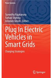 Plug in Electric Vehicles in Smart Grids