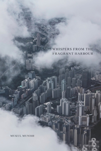 Whispers From The Fragrant Harbour