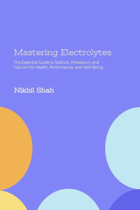 Mastering Electrolytes