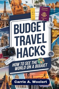 Budget Travel Hacks