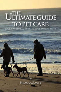 Ultimate Guide to Pet Care
