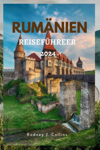 Rumänien Reiseführer 2024