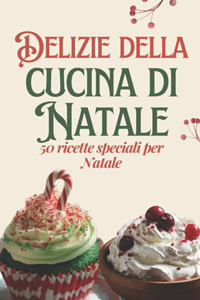 Delizie della cucina di Natale
