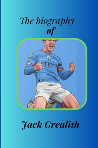 The biography of Jack Grealish