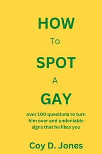 How To Spot A Gay
