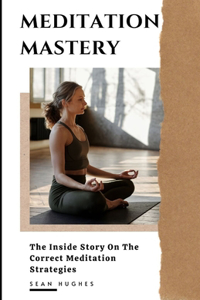 Meditation Mastery