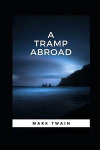 A Tramp Abroad, Part 4 Annotated