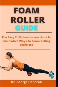 Foam Roller Guide