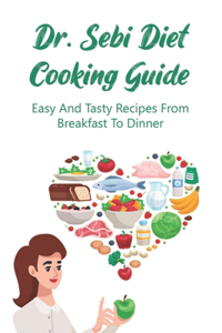 Dr. Sebi Diet Cooking Guide