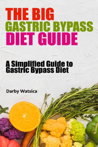 The Big Gastric Bypass Diet Guide