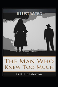 The Man Who Knew Too Much Illustrated