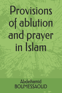 Provisions of ablution and prayer in Islam