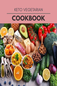 Keto Vegetarian Cookbook