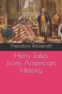 Hero Tales from American History