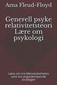 Generell psyke relativitetsteori Lære om psykologi