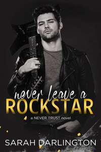 Never Leave a Rockstar