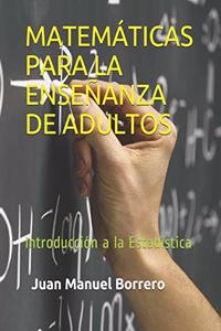Matemáticas Para La Enseñanza de Adultos
