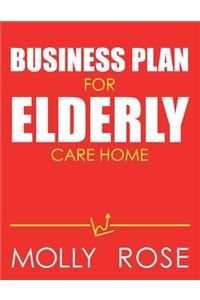 Business Plan For Elderly Care Home