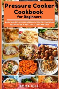 Pressure Cooker Cookbook for Beginners
