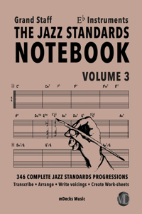 Jazz Standards Notebook Vol. 3 Eb Instruments - Grand Staff