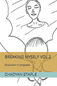 Breaking Myself Vol.2