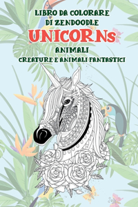 Libro da colorare di Zendoodle - Creature e animali fantastici - Animali - Unicorns