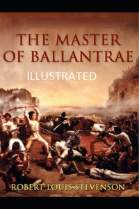 The Master of Ballan Trae Illustrated