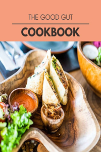 The Good Gut Cookbook